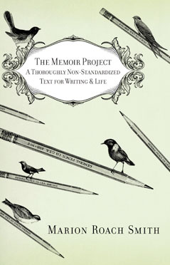 The Memoir Project by Marion Roach Smith